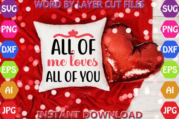 All of Me Loves All of You Svg Graphics and Crafts Review