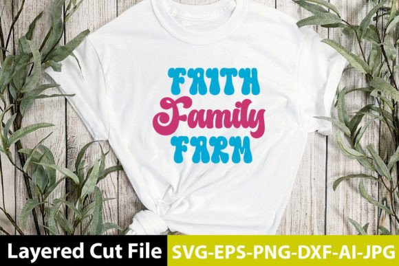 Faith Family Farm Retro Design Graphics for Crafts