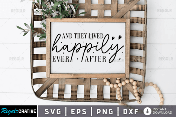 FREE and They Lived Happily Ever After Graphics for Crafts