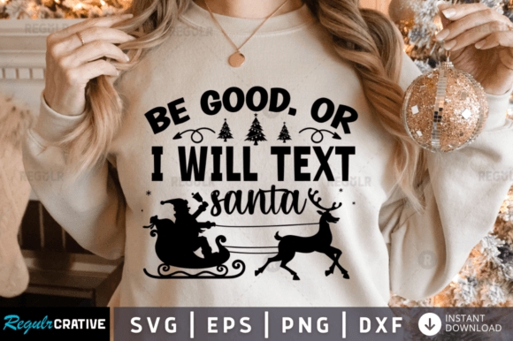 FREE Be Good. or I Will Text Santa Graphics and Crafts Review
