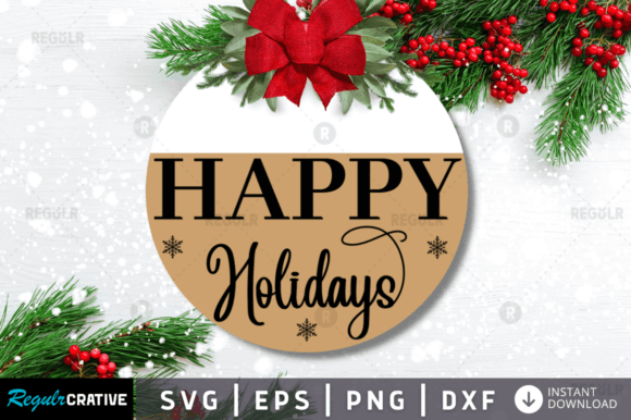 FREE Happy Holidays,Christmas Svg Design Graphics and Crafts