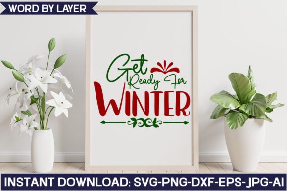 Get Ready for Winter Svg Design Graphics and Crafts Review