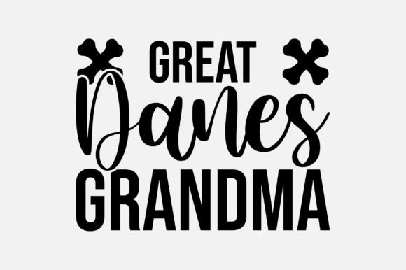 Great Danes Grandma SVG Graphics for Crafts