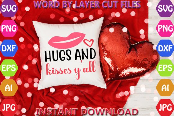 Hugs and Kisses Y all Svg Graphics and Crafts Review