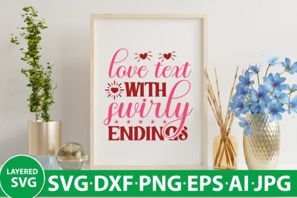 Love Text with Swirly Endings Graphics for Crafts
