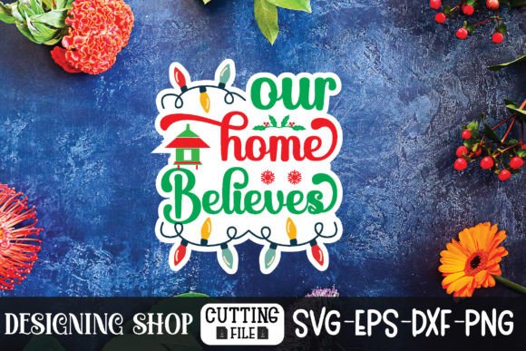 Our Home Believes Sticker Graphics and Crafts Review