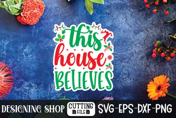 This House Believes Sticker Graphics for Crafts
