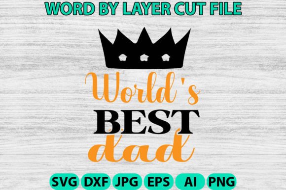 World s Best Dad Svg: Graphics and Crafts Review